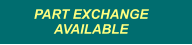 PART EXCHANGE AVAILABLE